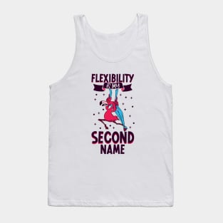 Flexibility is my second name - Aerial Silks Tank Top
